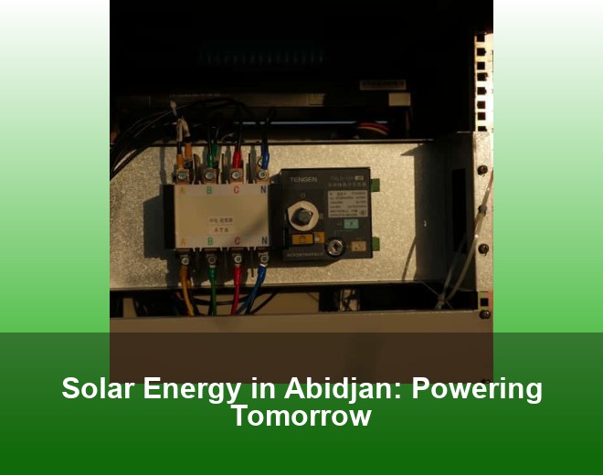 Solar Energy in Abidjan: Powering Tomorrow